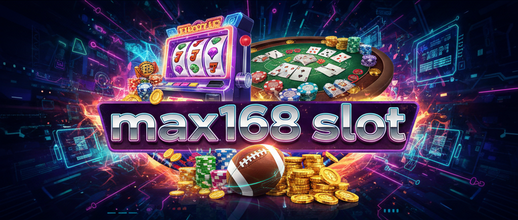 max168 slot